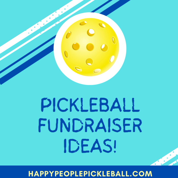 pickleball fundraiser ideas