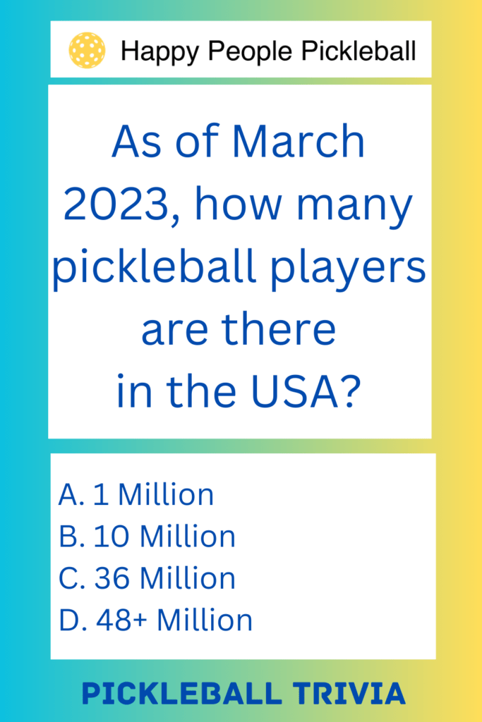 Picklball Trivia How many pickleball players are in the USA