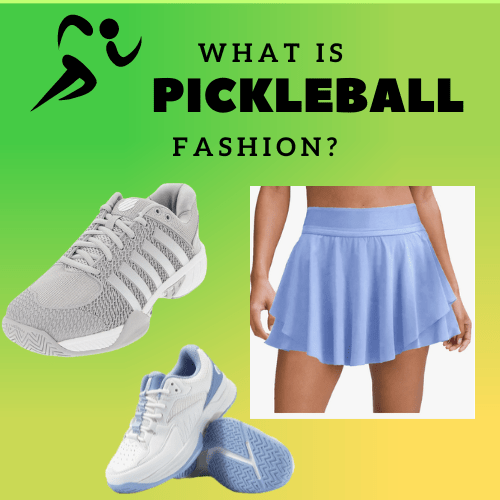 What is Pickleball Fashion?